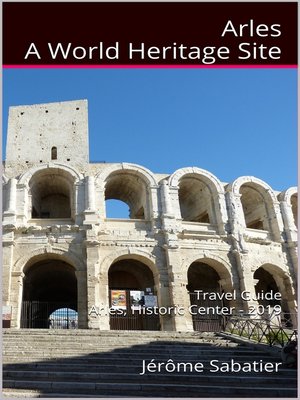 cover image of Arles a World Heritage Site
